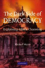 The Dark Side Of Democracy: Explaining Ethnic Cleansing por Michael Mann