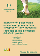Intervención Psicológica En Atención Primara Para La Depresión Leve-moderada. Manual Del Paciente por Vvaa