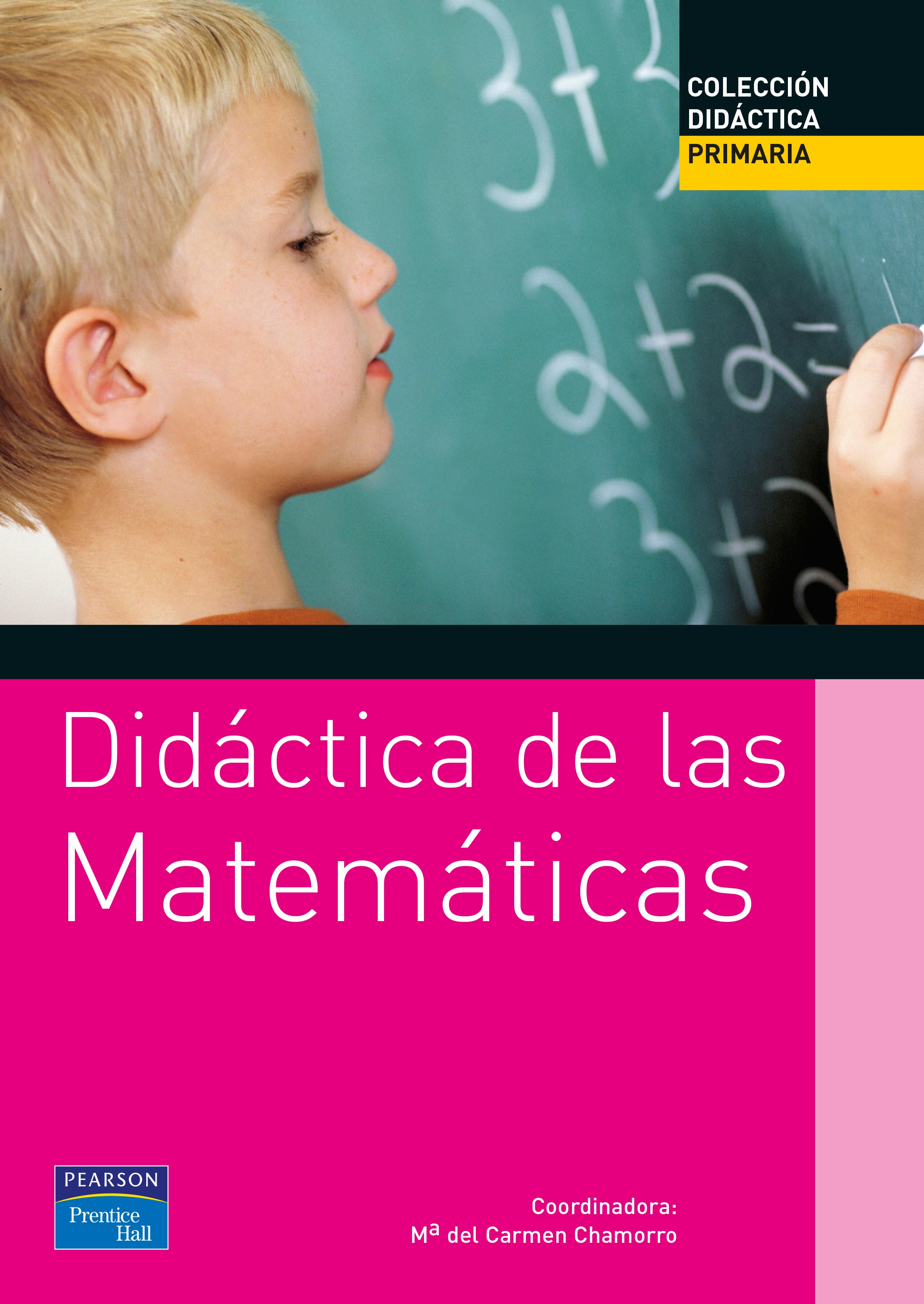 Didactica De Las Matematicas Para Primaria por Mª Del Carmen Chamorro