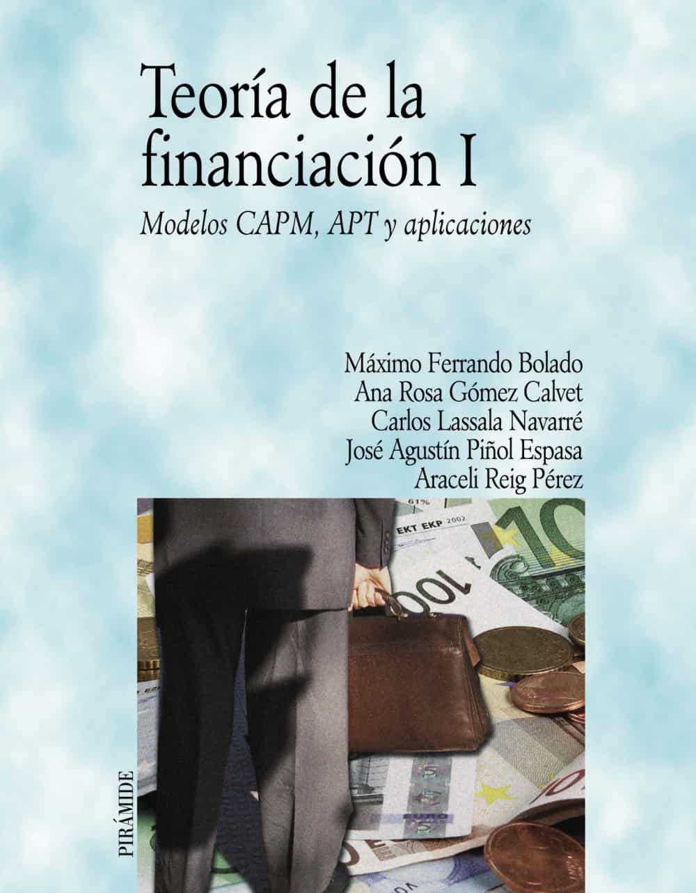 Teoria De La Financiacion I: Modelos Capm, Apt Y Aplicaciones por Maximo F. Ferrando Bolado