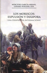 Los Moriscos: Expulsión Y Diáspora por Mercedes Garcia-arenal;
Gerard Albert Wiegers