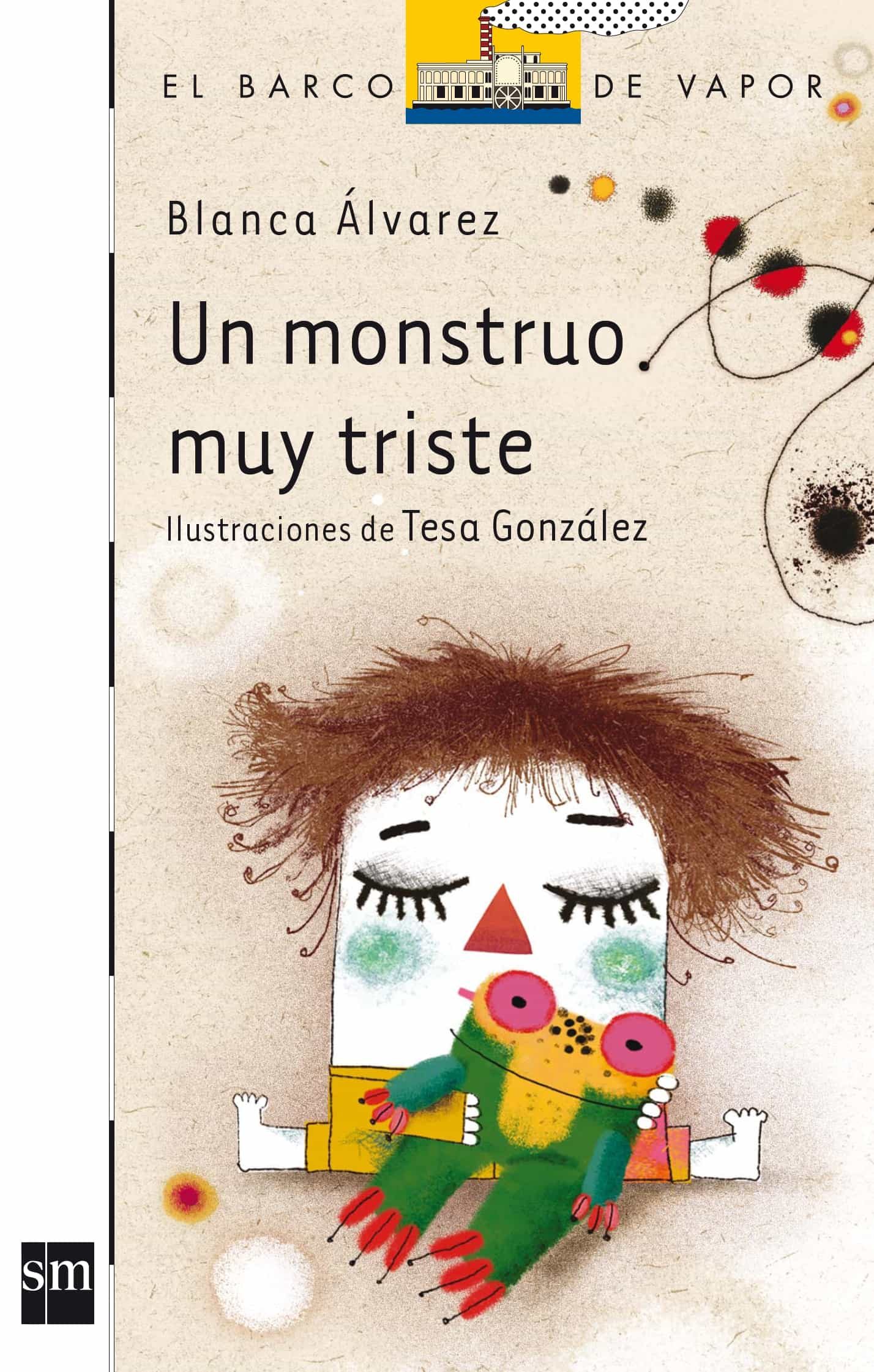 Un Monstruo Muy Triste por Blanca Alvarez Gonzalez