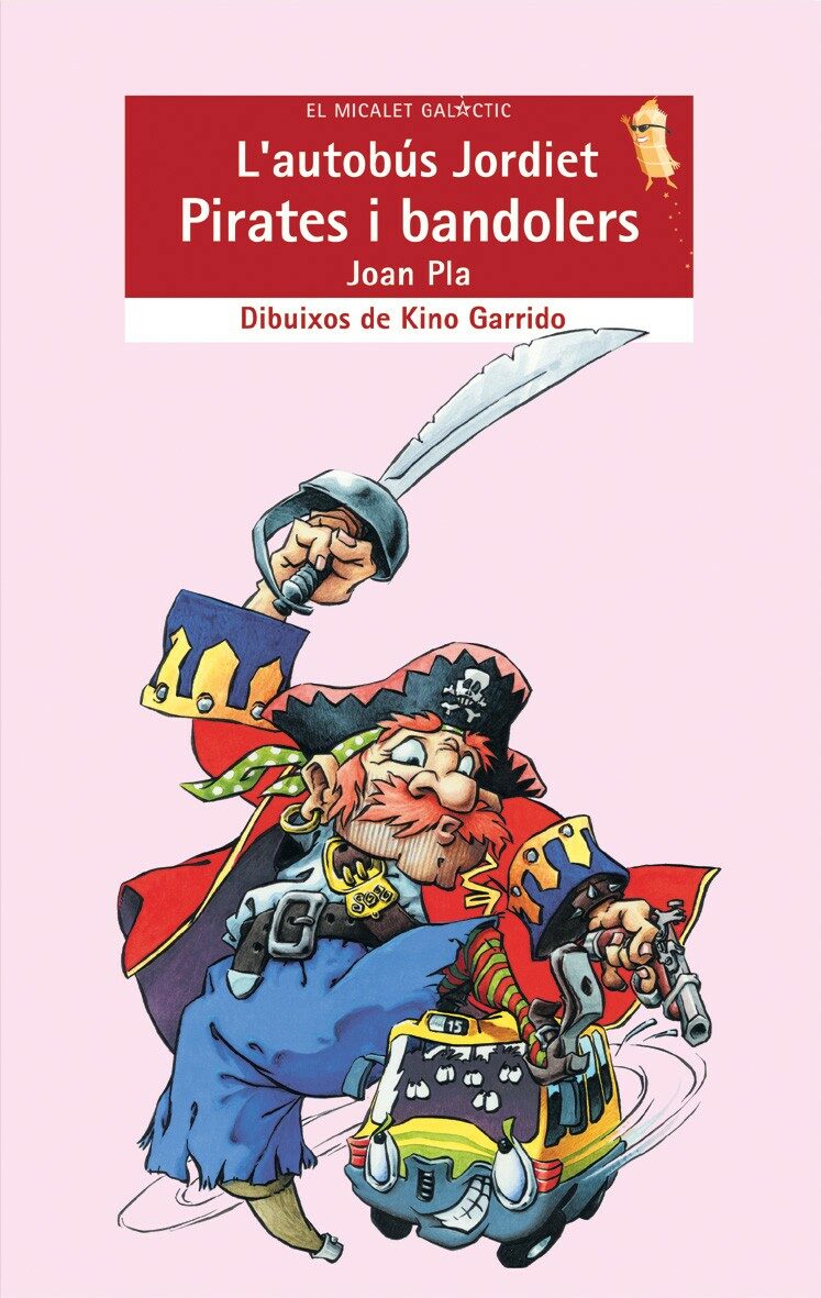 L Autobus Jordiet. Pirates I Bandolers por Joan Pla