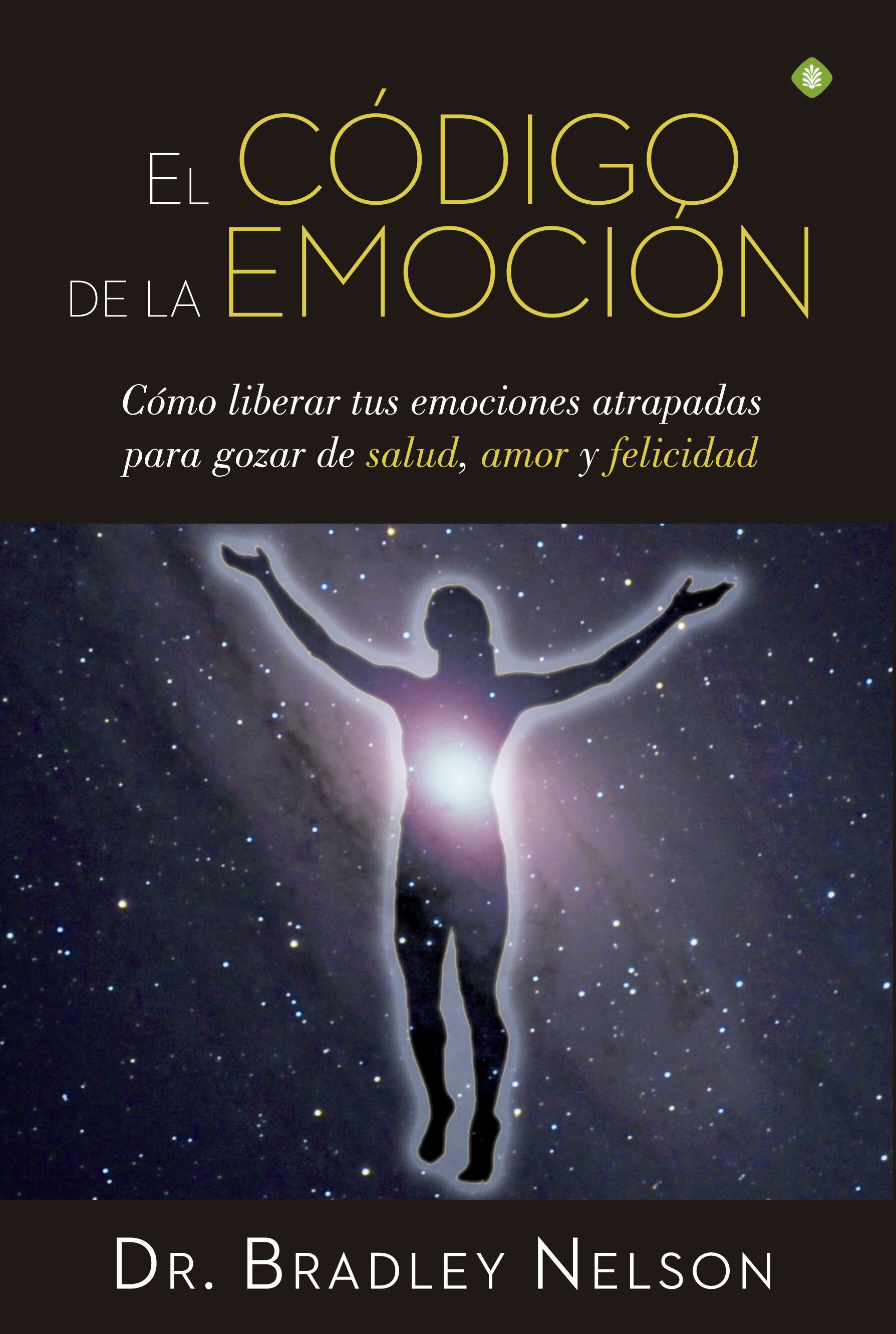 El CÓdigo De La Emocion Bradley Nelson Comprar Libro 9788490604441