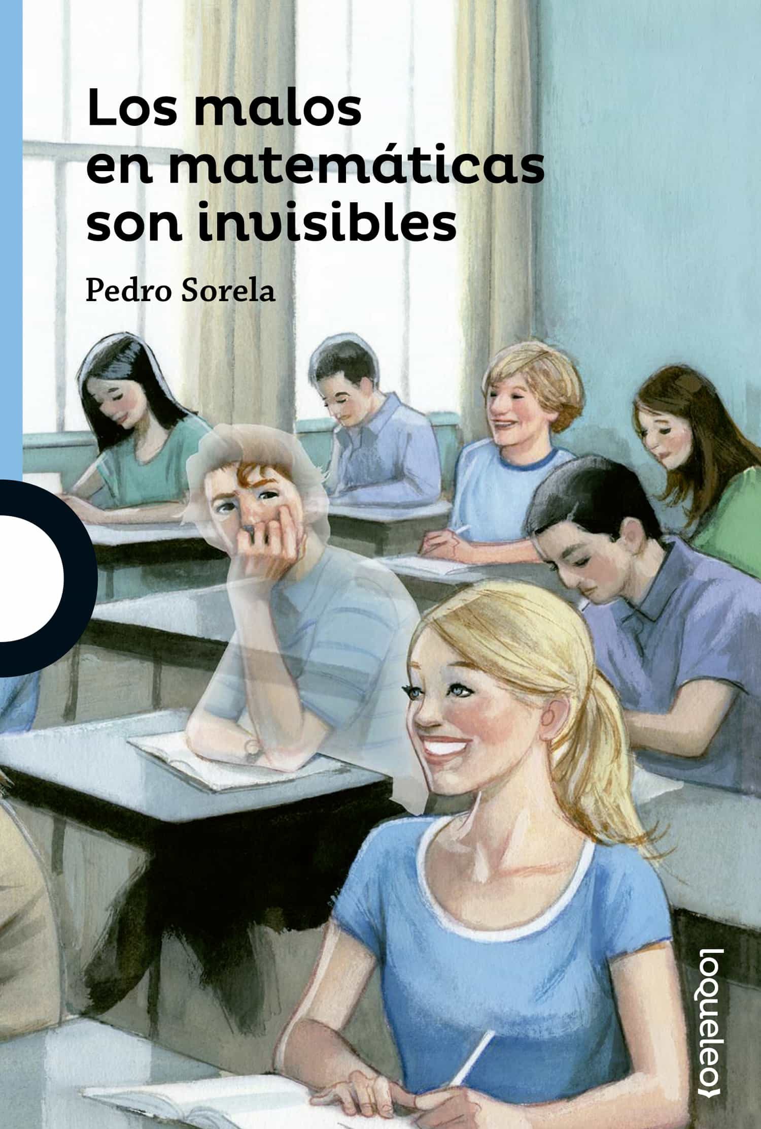 Los Malos En Matemáticas Son Invisbles por Pedro Sorela