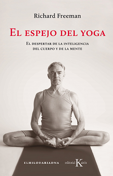 El Espejo Del Yoga por Richard Freeman