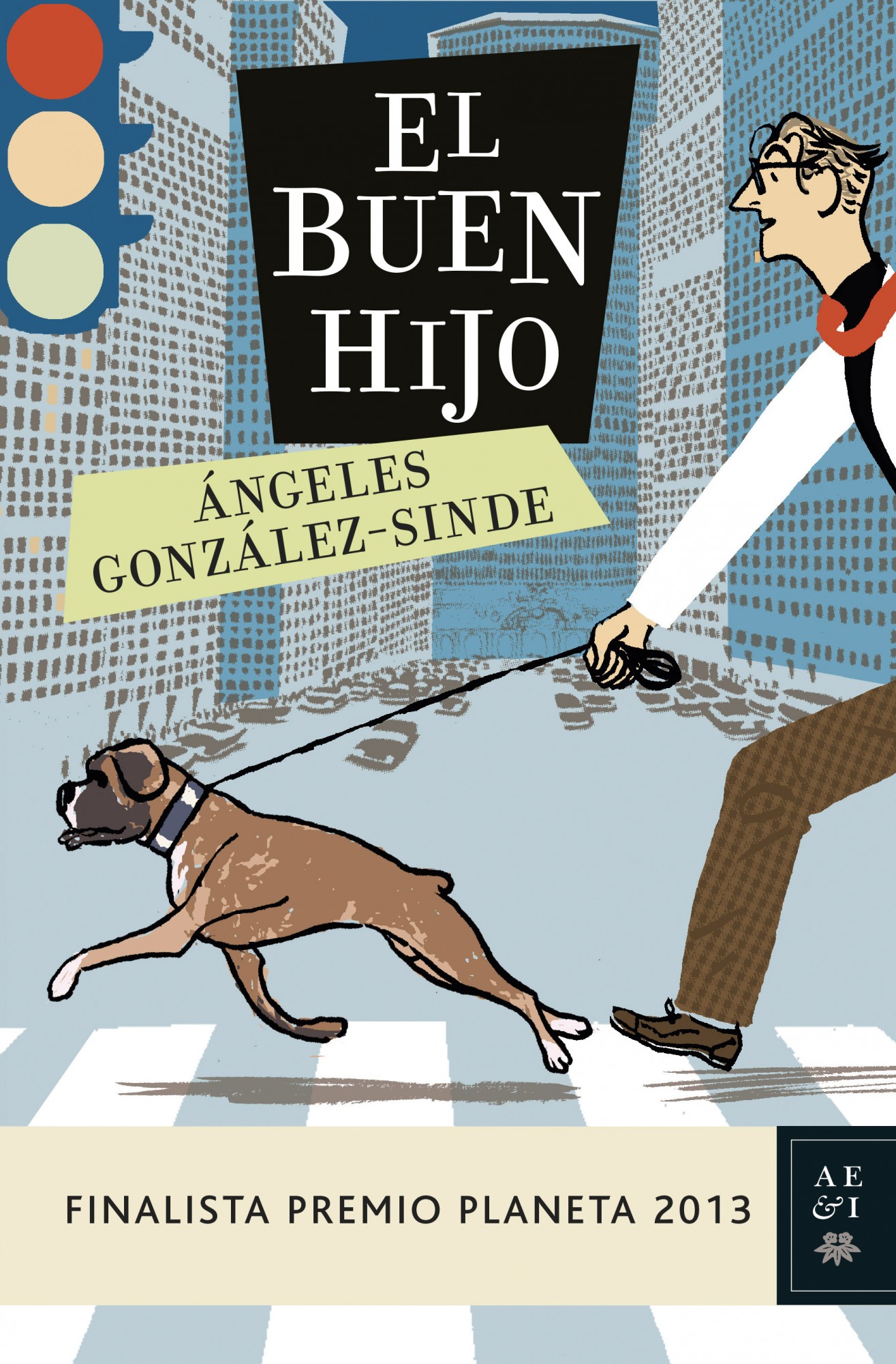El Buen Hijo (finalista Premio Planeta 2013)