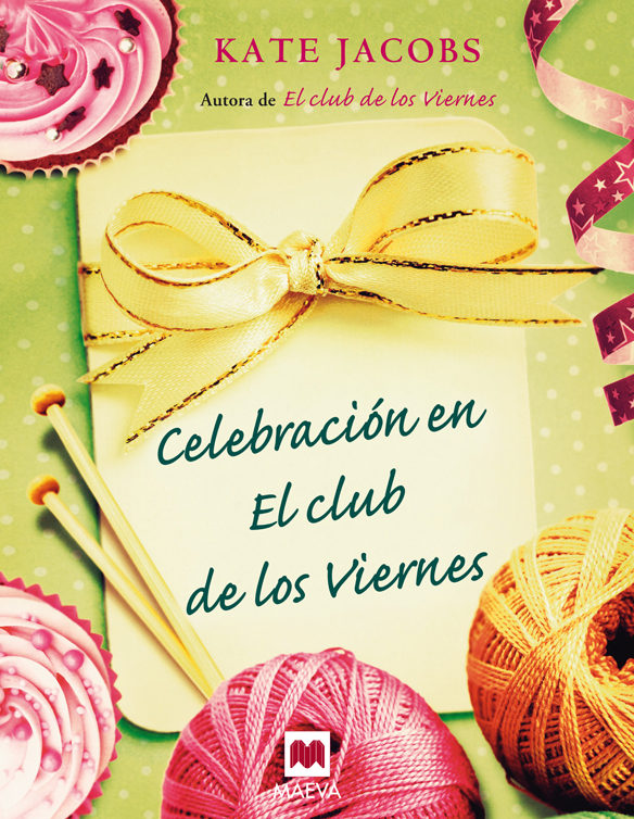 Celebración En El Club De Los Viernes por Kate Jacobs