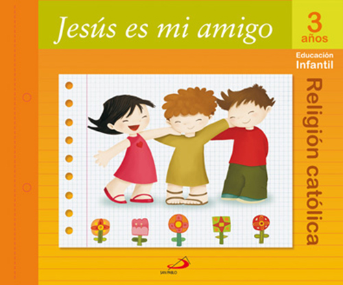 Proyecto Mana: Jesus Es Mi Amigo. Religion Catolica (1º Educacion Infantil) por Vv.aa.