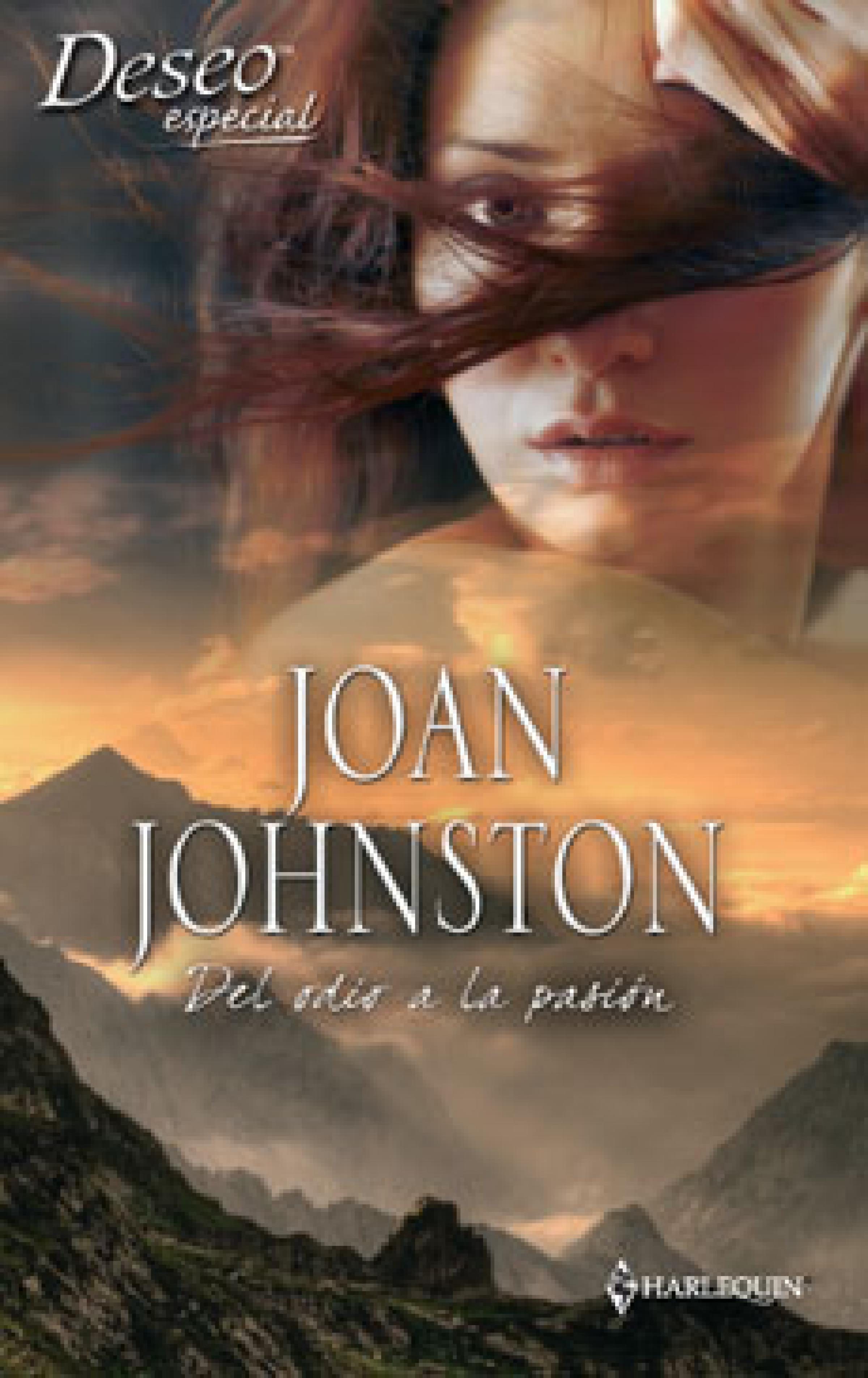 Del Odio A La Pasión por Joan Johnston