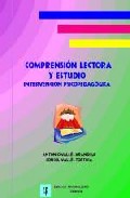 Comprension Lectora Y Estudio: Intervencion Psicopedagogica por Antonio Valles Arandiga;
Consol Valles Tortosa