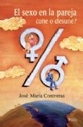 El Sexo En La Pareja ¿une O Desune? por Jose Maria Contreras