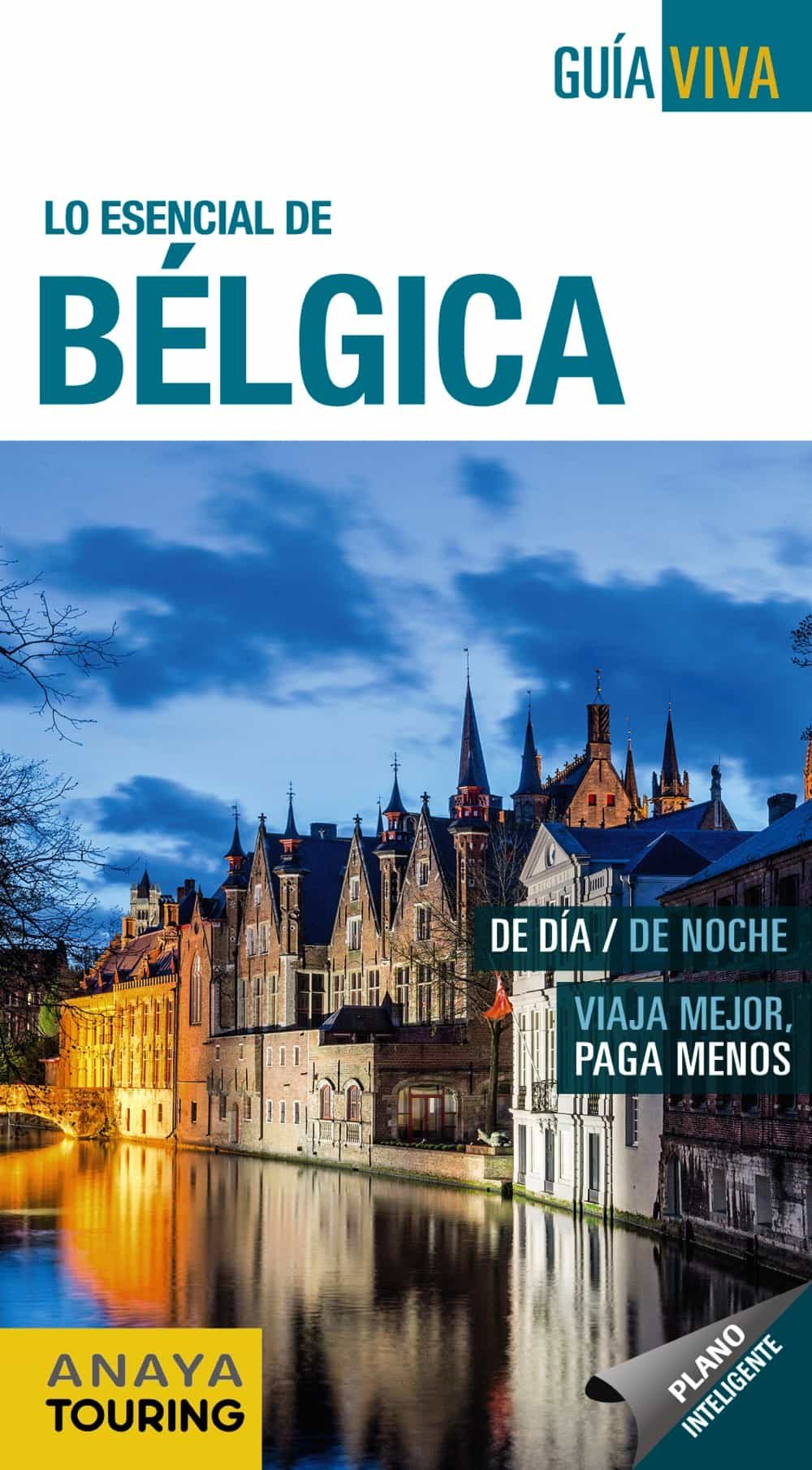 Lo Esencial De Bélgica 2017 (guia Viva) 6ª Ed. por Vv.aa.