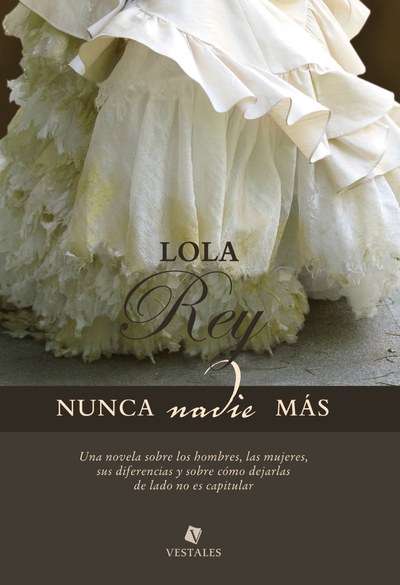 Nunca Nadie Más por Lola Rey