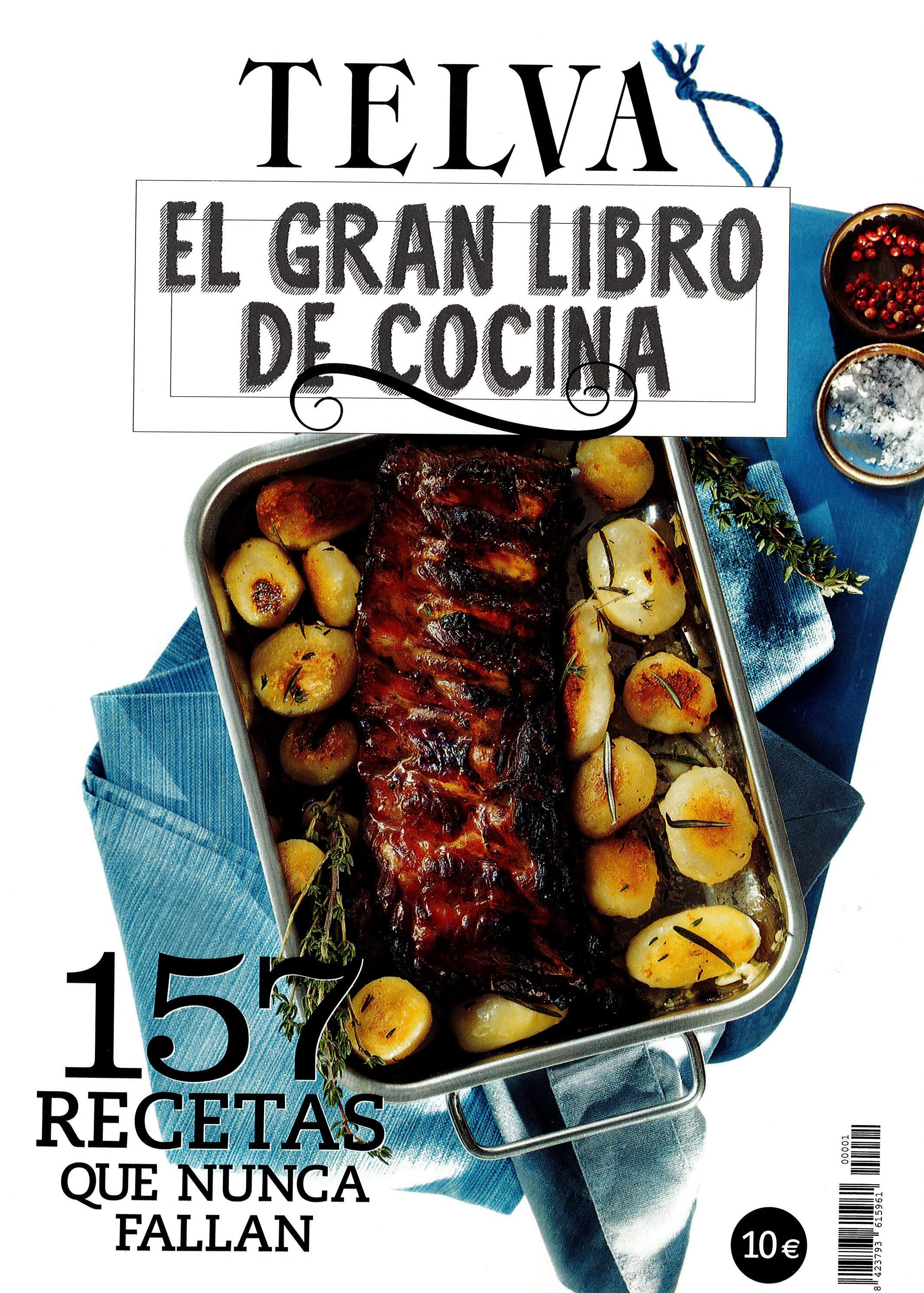 El Gran Libro De Cocina Telva: 157 Recetas Que Nunca Fallan por Vv.aa.