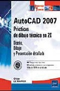 Autocad 2007 : Practicas De Dibujo Tecnico En 2d por Vv.aa.