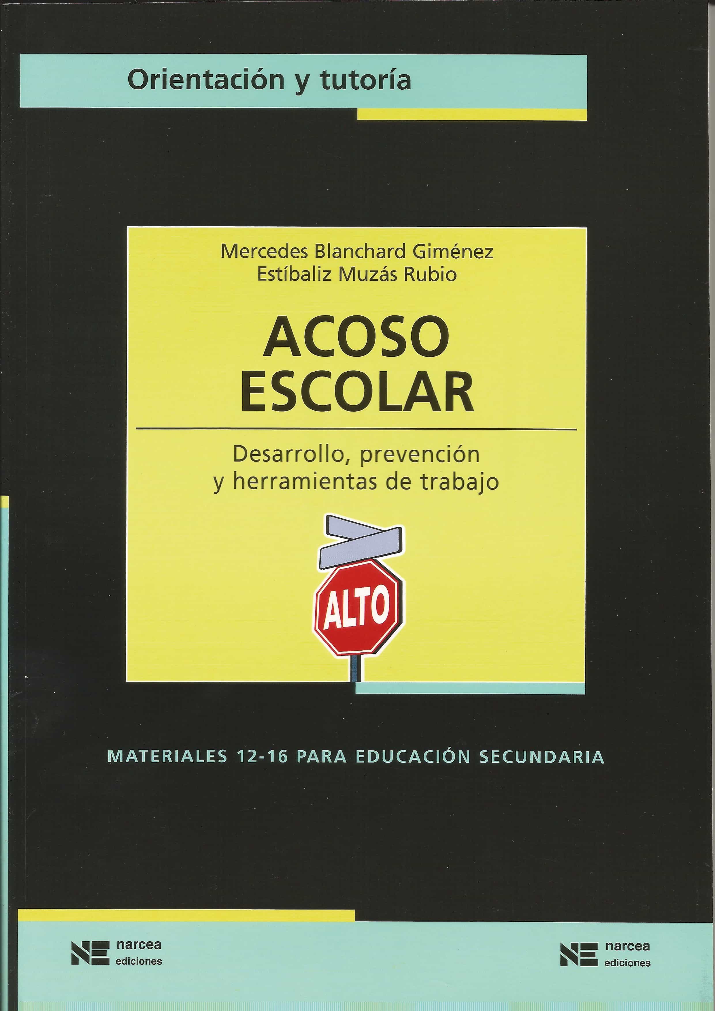 Acoso Escolar: Desarrollo Y Prevencion Y Herramientas De Trabajo por Mercedes Blanchard Gimenez epub