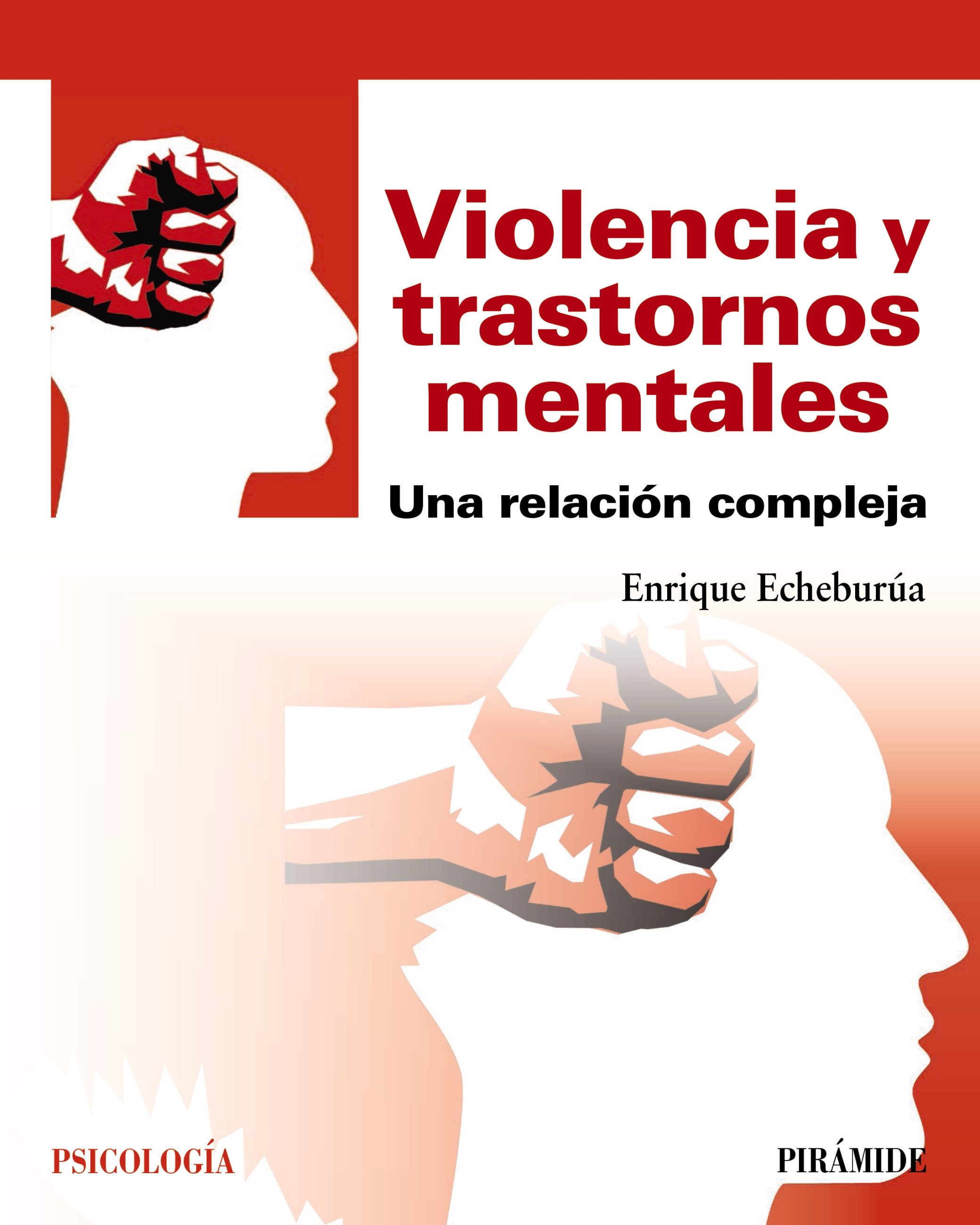 Violencia Y Trastornos Mentales por Enrique Echeburua Odriozola