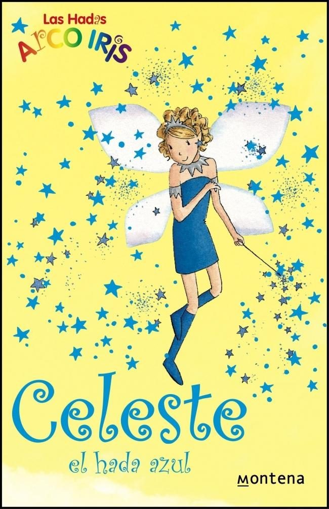 Celeste, El Hada Azul (la Magia Del Arco Iris) por Daisy Meadows