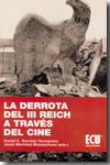 Derrota Del Iii Reich A Traves Del Cine por Daniel C Narvaez Torregrosa
