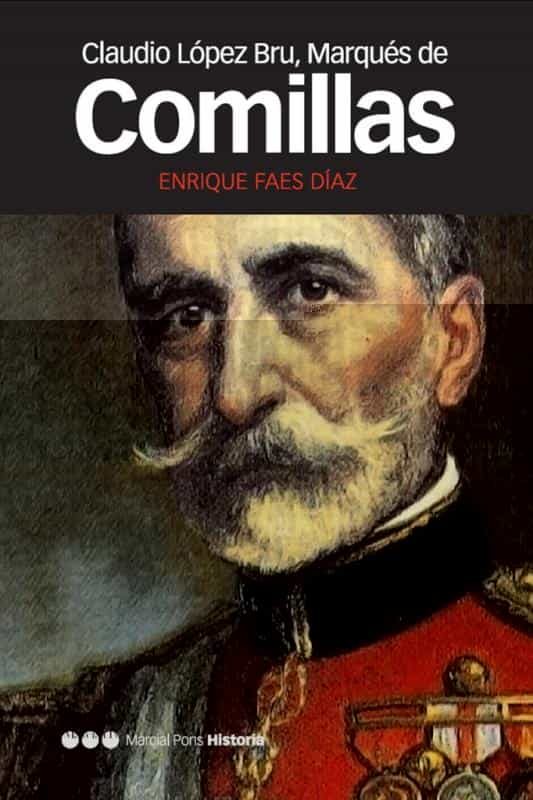 Claudio Lopez Bru, Marques De Comillas por Enrique Faes Diaz epub
