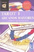 Tarot 1: Arcanos Mayores. Los Simbolos Arquetipicos Del Destino ( Incluye Lamina Con Los Arcanos Mayores) por Beatriz Leveratto