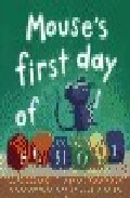 Mouse S First Day Of School por Lauren Thompson