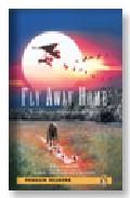 Penguin Readers Level 2: Fly Away Home (libro + Cd) por Patricia Hermes