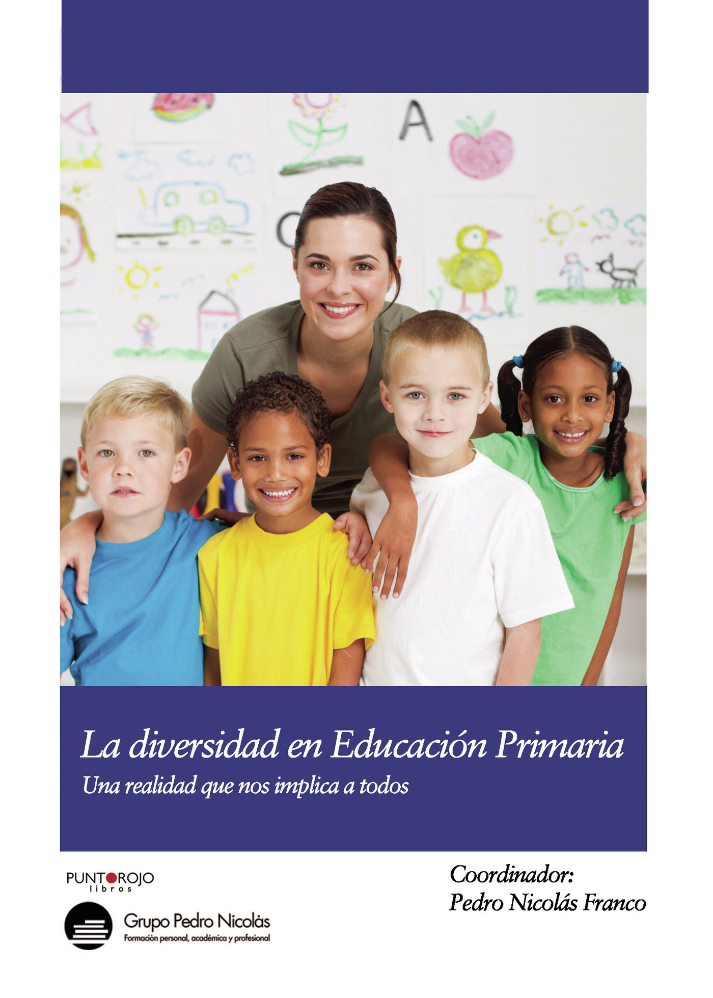 La Diversidad En Educación Primaria por Pedro Nicolas Franco