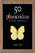 50 Physics Ideas You Really Need To Know por Joanne Baker