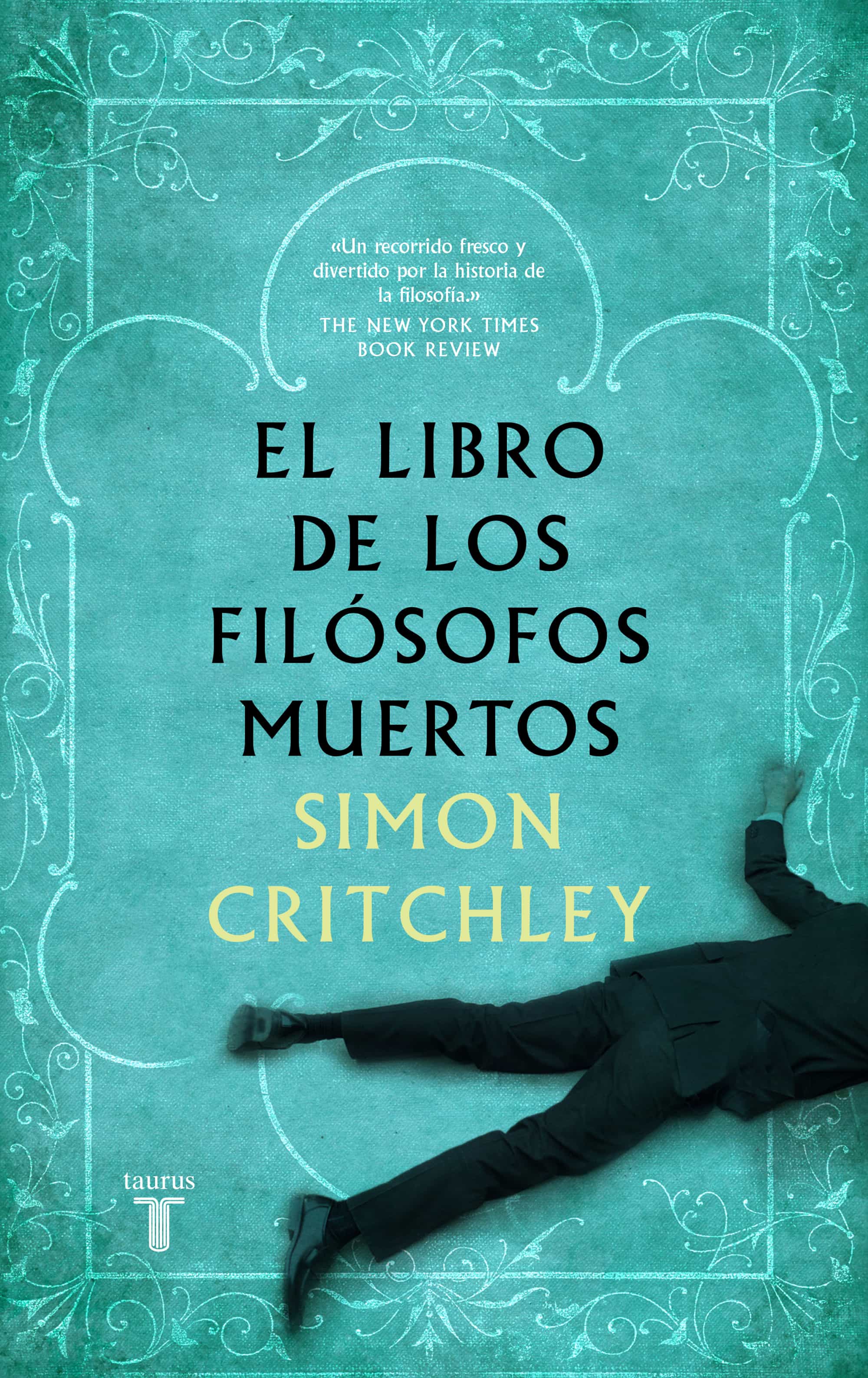 El Libro De Los Filosofos Muertos por Simon Critchley