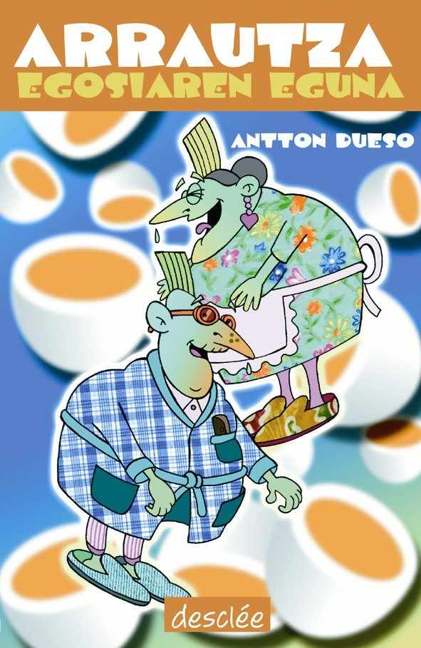 Arrautza Egosiaren Eguna por Antton Dueso epub