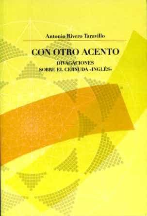 Con Otro Acento: Divagaciones Sobre Luis Cernuda por Antonio Rivero Taravillo epub