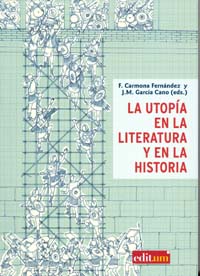 La Utopia En La Literatura Y En La Historia por F. Carmona Fernandez