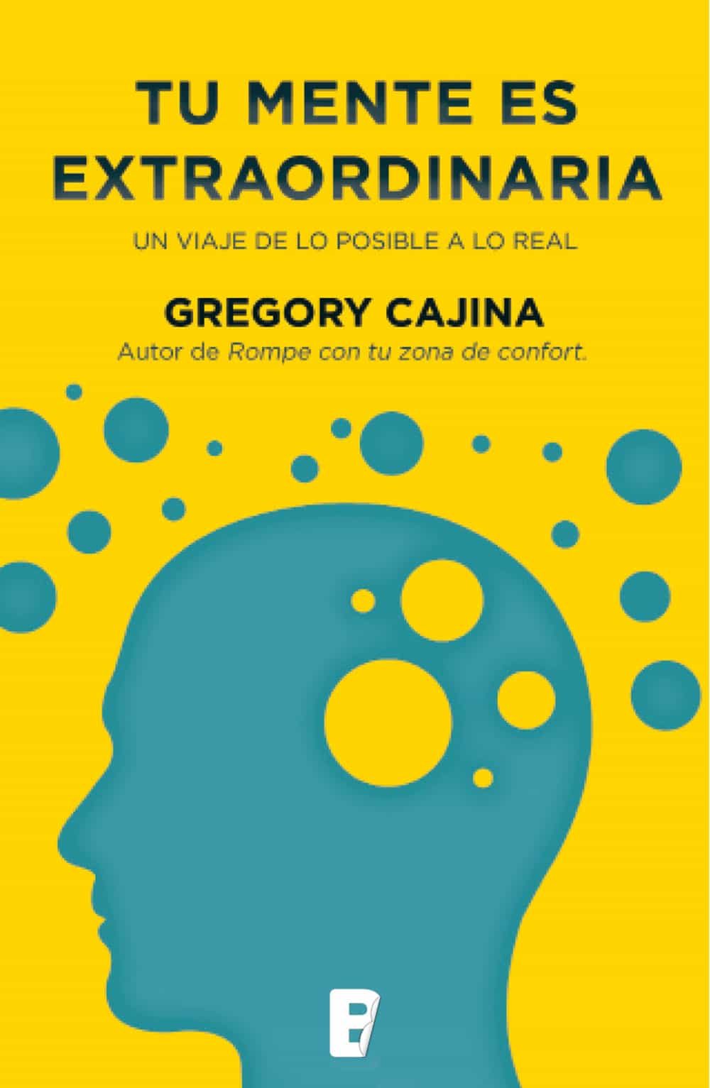 tu mente es extraordinaria (ebook)-gregory cajina-9788490199671