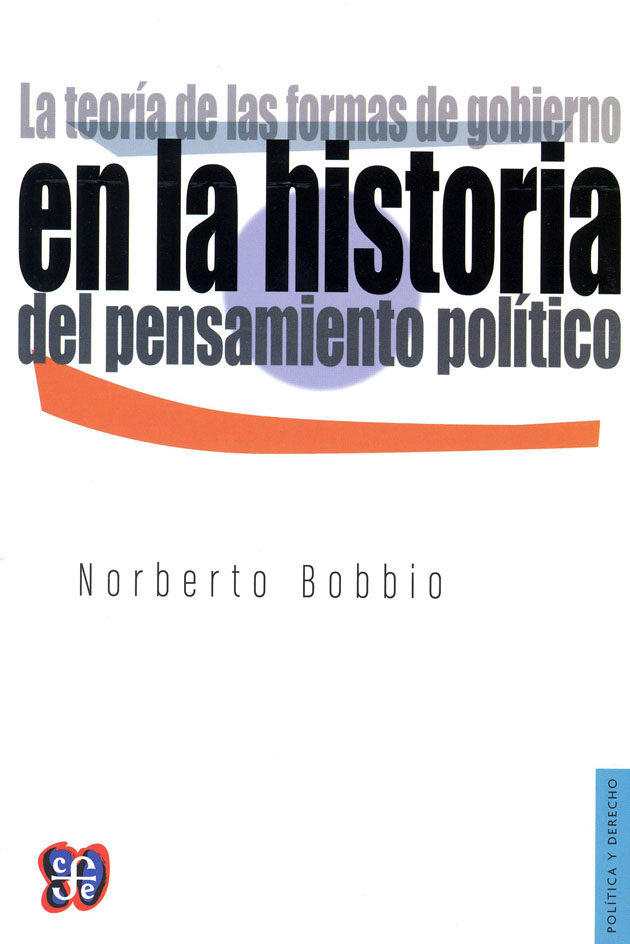 La Teoria De Las Formas De Gobierno En La Historia Del Pensamient O Politico por Norberto Bobbio epub