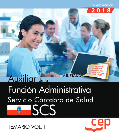Auxiliar De La Funcion Administrativa: Servicio Cantabro De Salud .scs: Temario (vol. I) por Vv.aa.