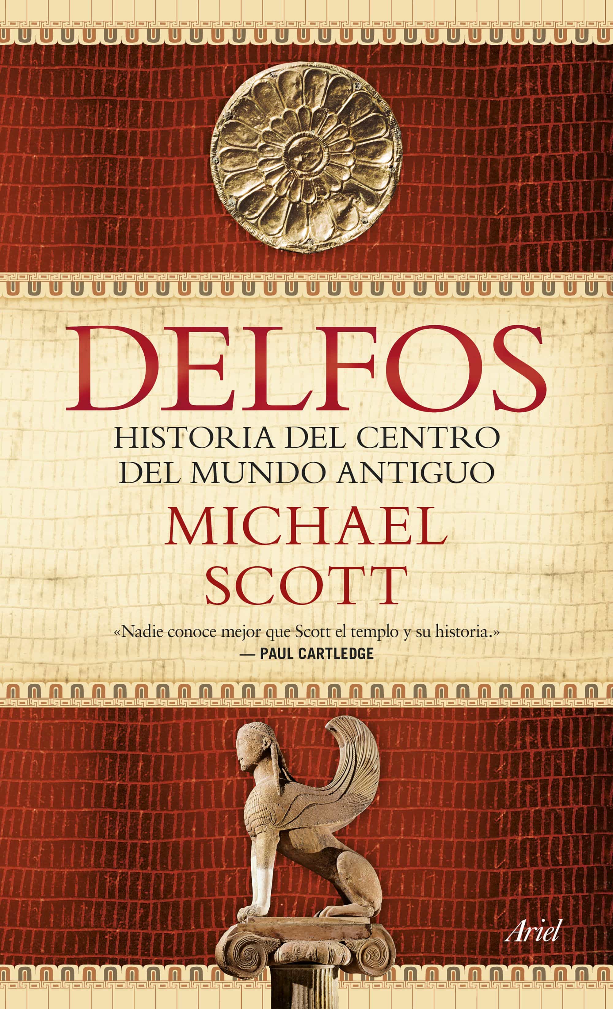 Delfos: Una Historia Del Centro Del Mundo Antiguo por Michael Scott