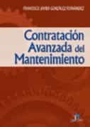 Contratacion Avanzada Del Mantenimiento por Francisco Javier Gonzalez Fernandez
