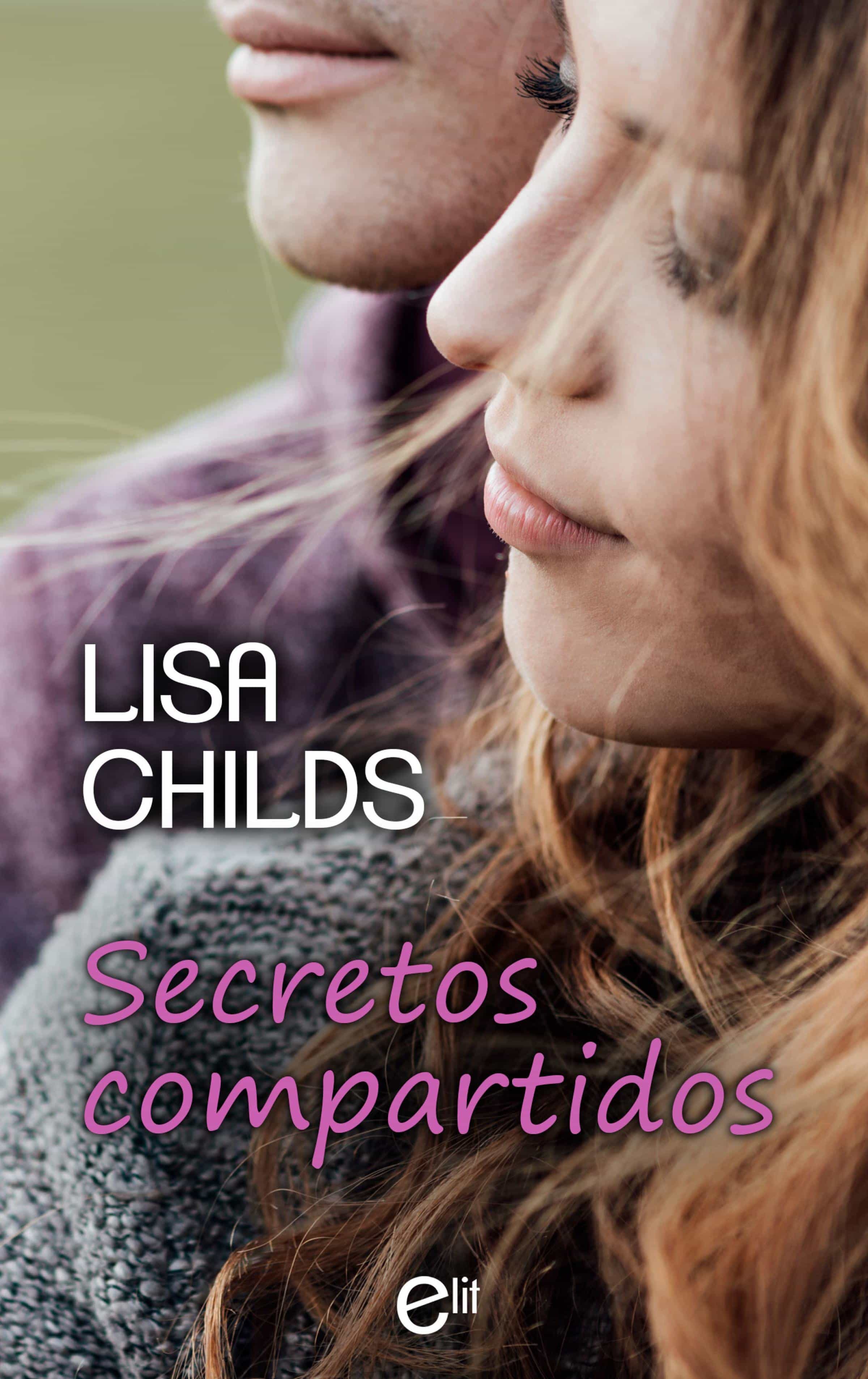 Secretos Compartidos por Lisa Childs