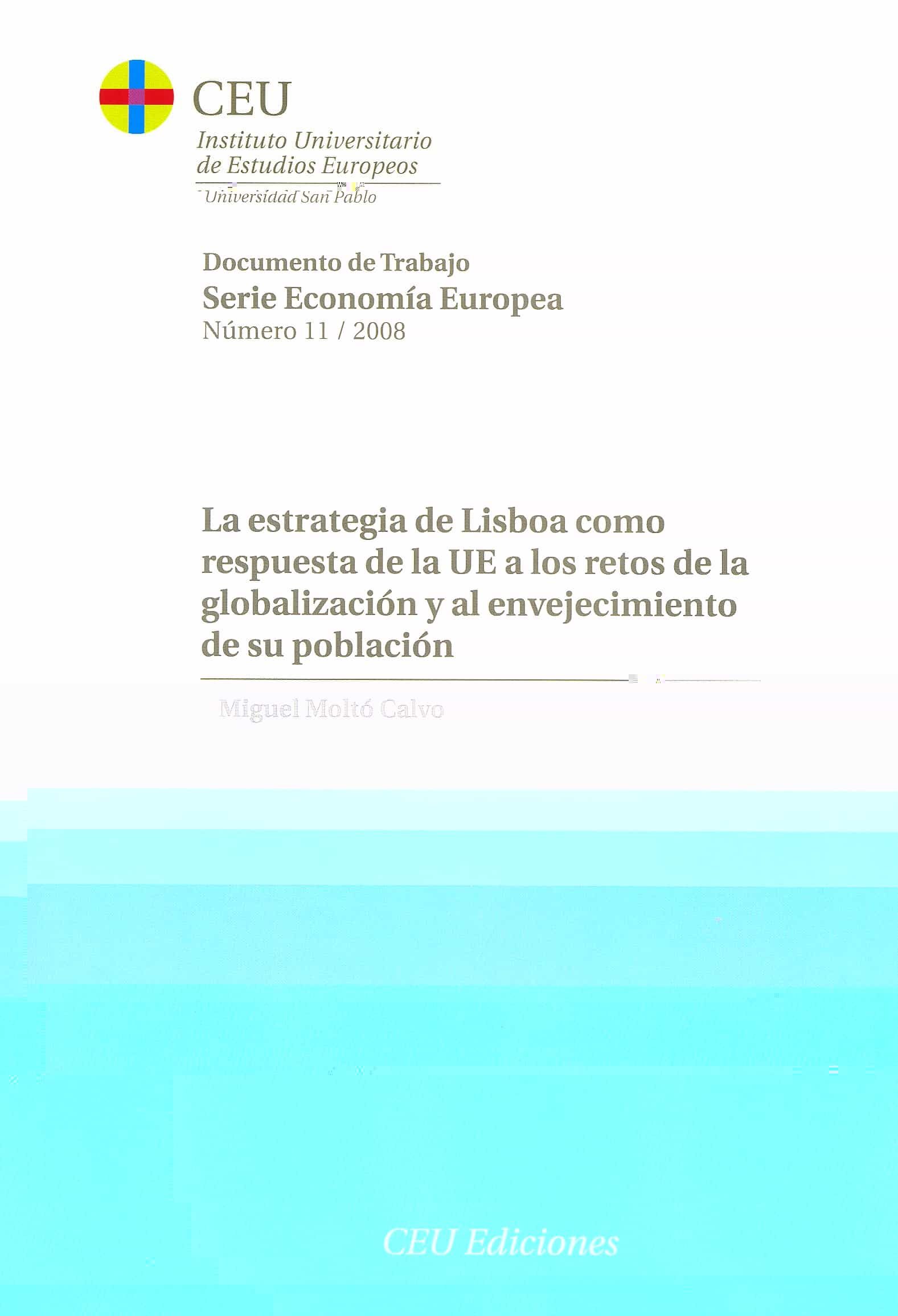 La Estrategia De Lisboa Como Respuesta De La Ue A Los Retos De La por Miguel Molto Calvo