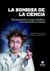 La Sonrisa De La Ciencia: 100 Experimentos Y Juegos Cientificos Para Educacion Secundaria por Felipe Quintanal Perez