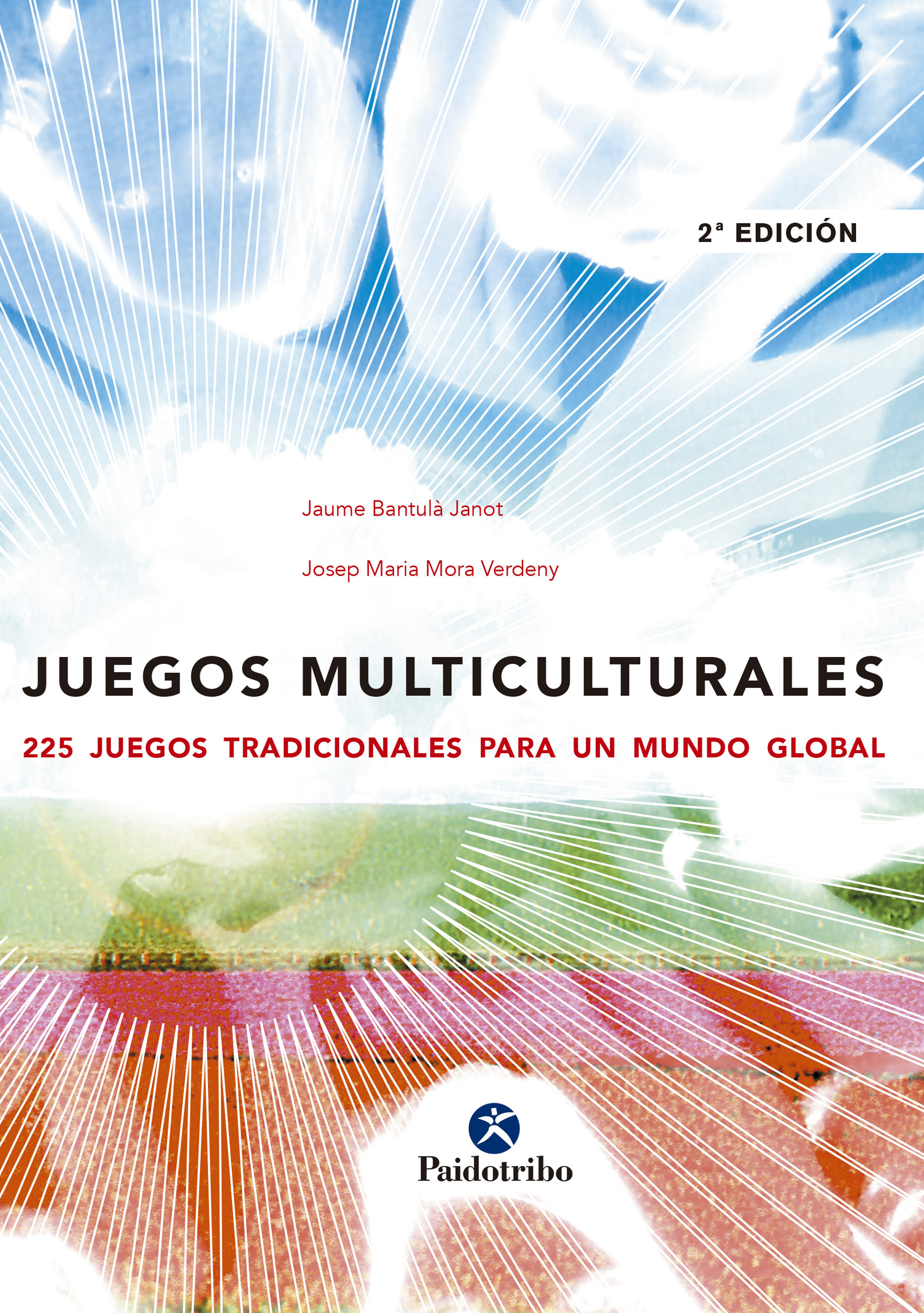 Juegos Multiculturales. por Jaume Bantula Janot, Josep Maria Mora Verdeny