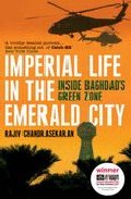 Imperial Life In The Emeral City por Rajiv Chandrasekaran epub