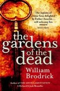 The Gardens Of The Dead por William Brodrick