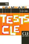 Tests Cle Grammaire (niveau Avance) por M. Boulares;
O. Grand-clement