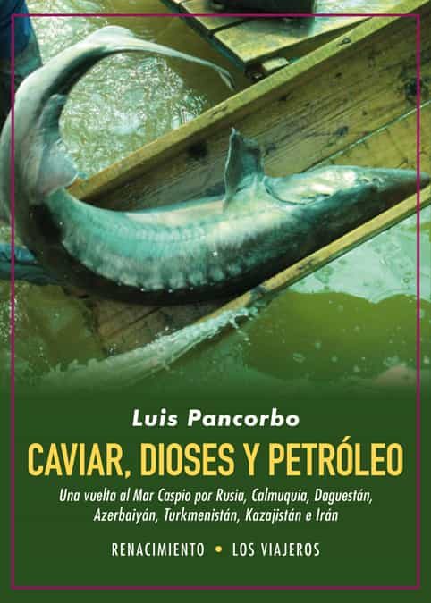 Caviar, Dioses Y Petroleo por Desconocido