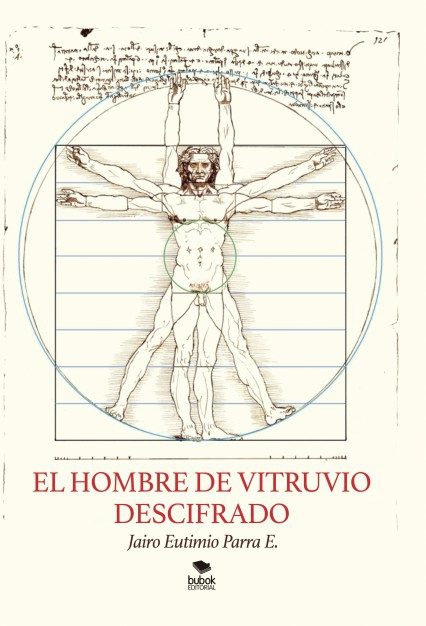 el hombre de vitruvio descifrado (ebook)-jairo eutimio parra e.-9788468517391