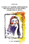 Como Un Clavel Sangrante; Me Revienta La Palabra; Amor En La Boca por Sonia Jug