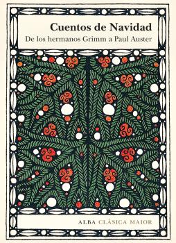 Cuentos De Navidad: De Los Hermanos Grimm A Paul Auster por Vv.aa.